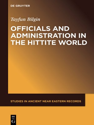 cover image of Officials and Administration in the Hittite World